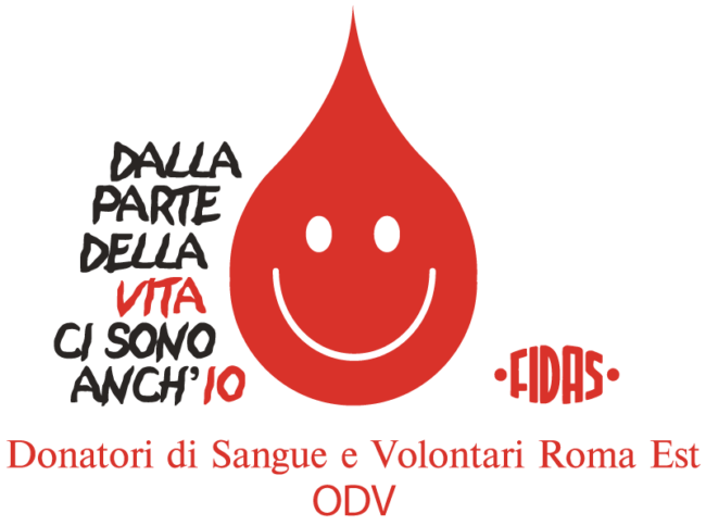 Logo Donatori di Sangue e Volontari Roma Est ODV. Una goccia di sangue rossa con volto sorridente e la scritta: 'Dalla parte della vita ci sono anch’io'. Accanto, il marchio FIDAS